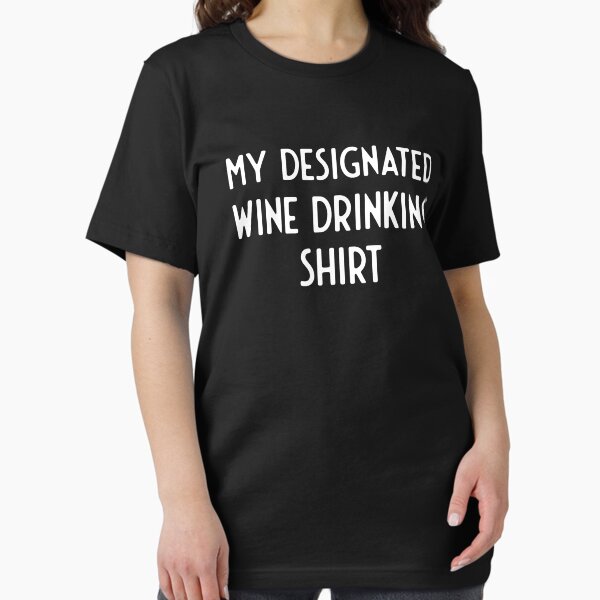 Artikel-Vorschau von Mein Designated Wine Shirt, designt und verkauft von Danny Slebodnick.