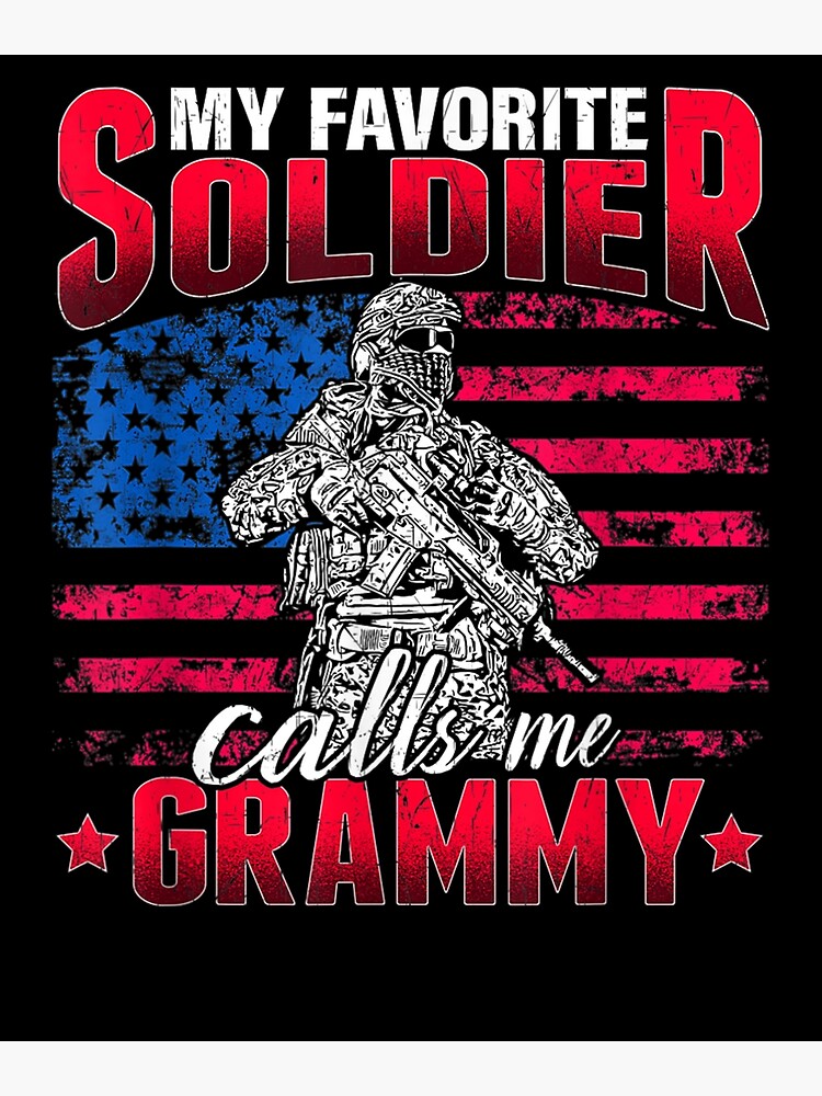 My Favorite Soldier Calls Me Grammy Army Veteran Shirt My Favorite Soldier Calls Me Grammy Army Veteran Shirt