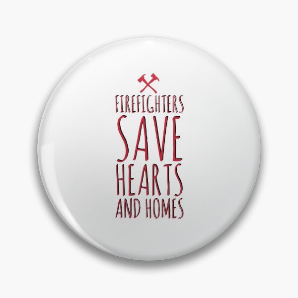 Item preview, Firefighter firefight fighters become firefighter save hearts and homes  designed and sold by Tropical Blood.