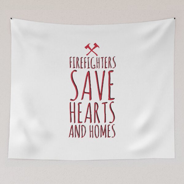 Item preview, Firefighter firefight fighters become firefighter save hearts and homes  designed and sold by Tropical Blood.