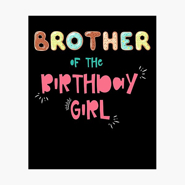 Item preview, Brother of the Brithday Girl Family Donut designed and sold by SwankyFine.