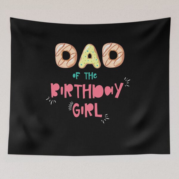 Item preview, Dad of the Birthday Girl Family Donut theme designed and sold by SwankyFine.