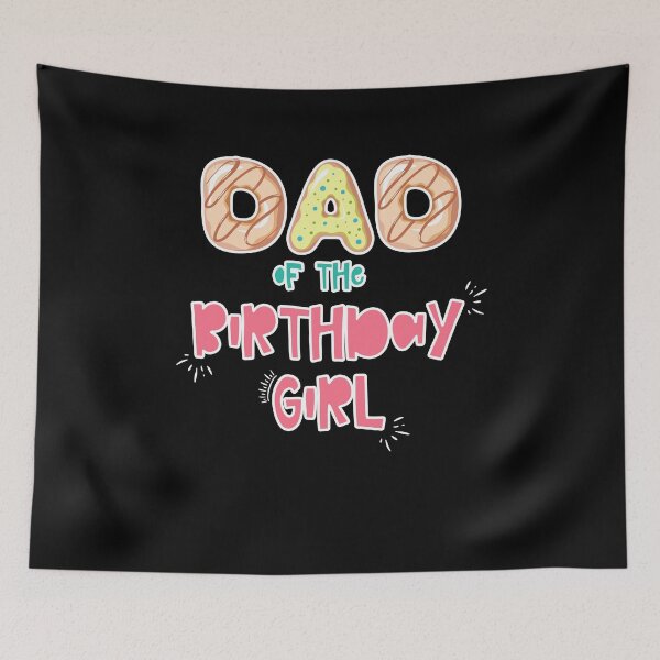 Item preview, Dad of the Birthday Girl Family Donut theme designed and sold by SwankyFine.
