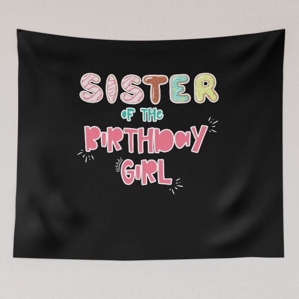 Item preview, Sister of the Birthday Girl Family Donut theme designed and sold by SwankyFine.