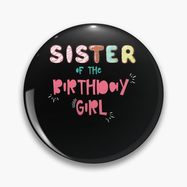 Item preview, Sister of the Birthday Girl Family Donut theme designed and sold by SwankyFine.