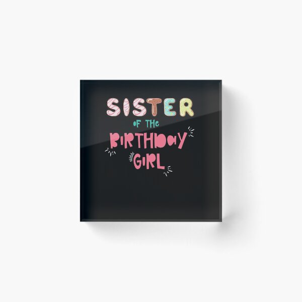Item preview, Sister of the Birthday Girl Family Donut theme designed and sold by SwankyFine.