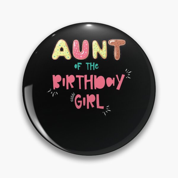 Item preview, Aunt of the Birthday Girl Family Donut theme designed and sold by SwankyFine.