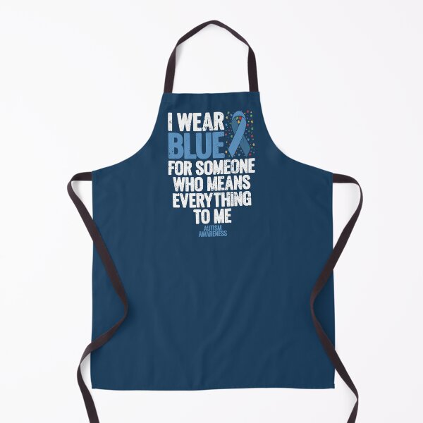 Item preview, Autism Awareness - I Wear Blue for someone who means everything to me designed and sold by Go-Fun.