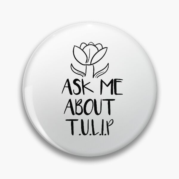 Item preview, Ask Me About Tulip - Calvinist Quote designed and sold by HalpinDesign.