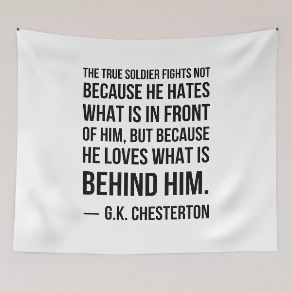 Item preview, Loves What is Behind Him - GK Chesterton Quote designed and sold by HalpinDesign.