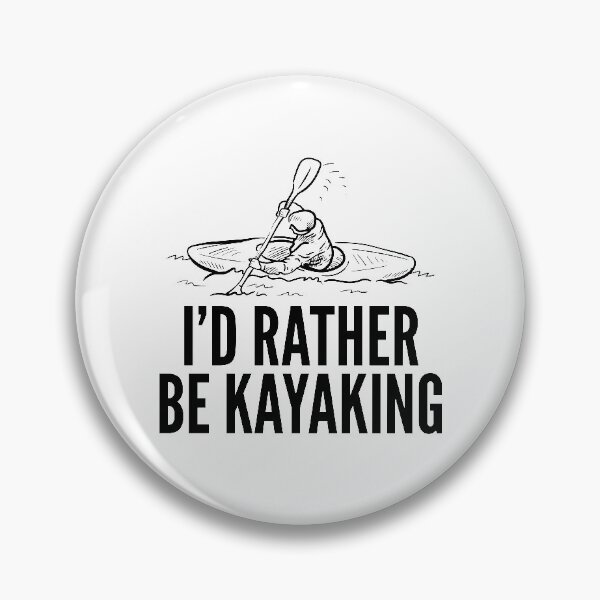 Artikelvorschau, I'd Rather be Kayaking entworfen und verkauft von HalpinDesign.