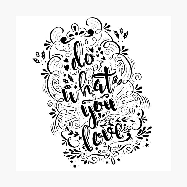 Item preview, Do what you love designed and sold by Fashionlover14.
