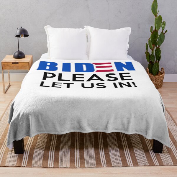 Item preview, Biden Plaese Let Us In designed and sold by BiancaMoss51.