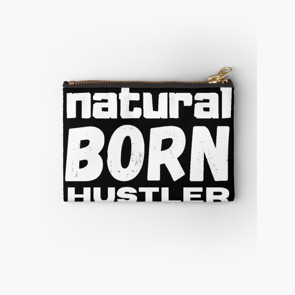 Item preview, Natural born hustler designed and sold by stjin.