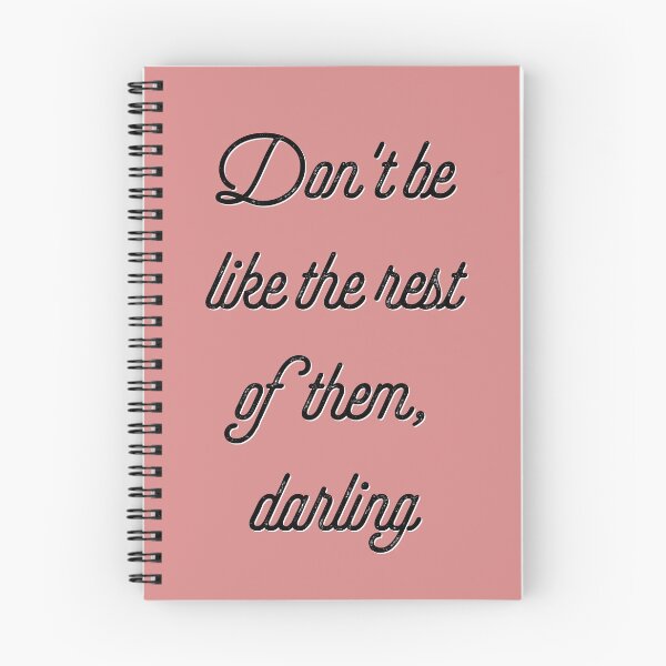 Item preview, Don't be like the rest of them, darling designed and sold by Tamm-art.