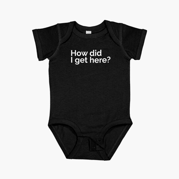 Item preview, Funny Kids - How Did I Get Here designed and sold by theblueofmyeye.