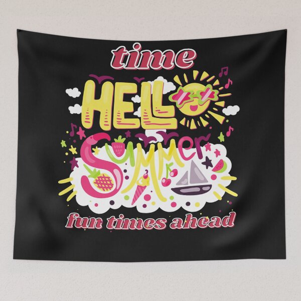Item preview, summertime hello summer fun times ahead designed and sold by TAMBUGH.
