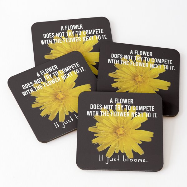 Item preview, A flower does not compete with the flower next to it, it just blooms designed and sold by FunkyTowns.