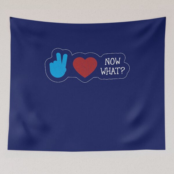 Item preview, Peace, Love, Now What? designed and sold by ScottyWalters.