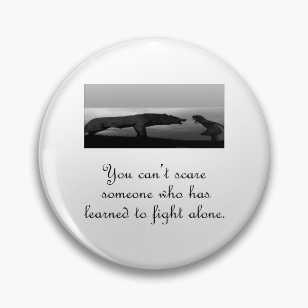 Item preview, You can't scare someone who has learned to fight alone designed and sold by IVEKDESIGN.