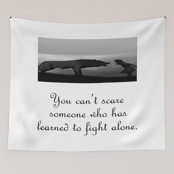 Item preview, You can't scare someone who has learned to fight alone designed and sold by IVEKDESIGN.