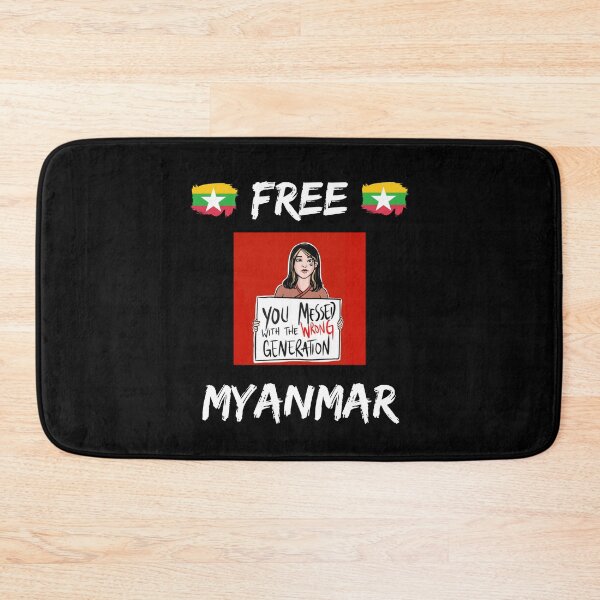 Item preview, Free Myanmar You Messed With Wrong Generation designed and sold by WoodburyLake.