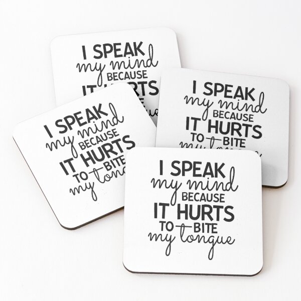 Item preview, I Speak My Mind Because it Hurts To Bite My Tongue Extrovert designed and sold by SextonHunter.