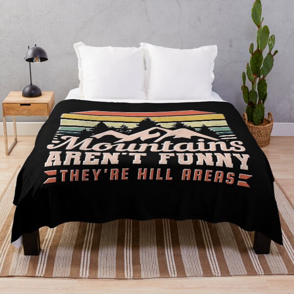 Item preview, Mountains Aren't Funny, They're Hill Areas designed and sold by SextonHunter.