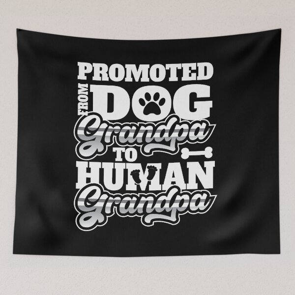Item preview, Promoted From Dog Grandpa To Human Grandpa designed and sold by 2blackcherries.