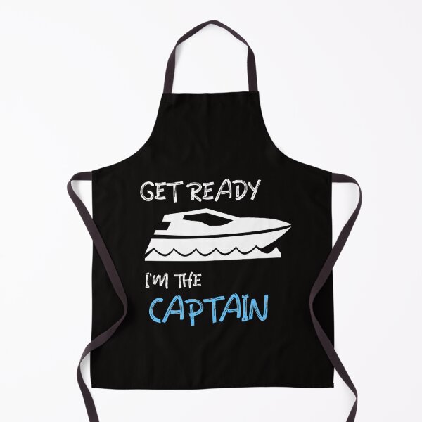 Item preview, GET READY, I'M THE CAPTAIN designed and sold by InnateApparel.
