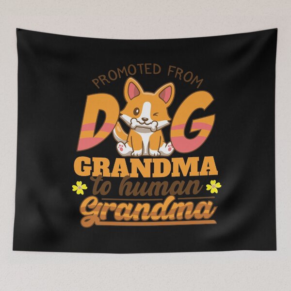 Item preview, Promoted From Dog Grandma To Human Grandma designed and sold by 2blackcherries.