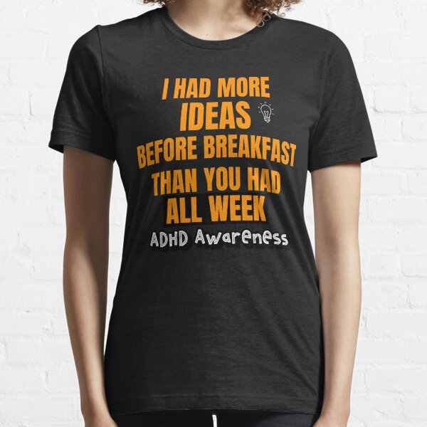 funny adhd shirts