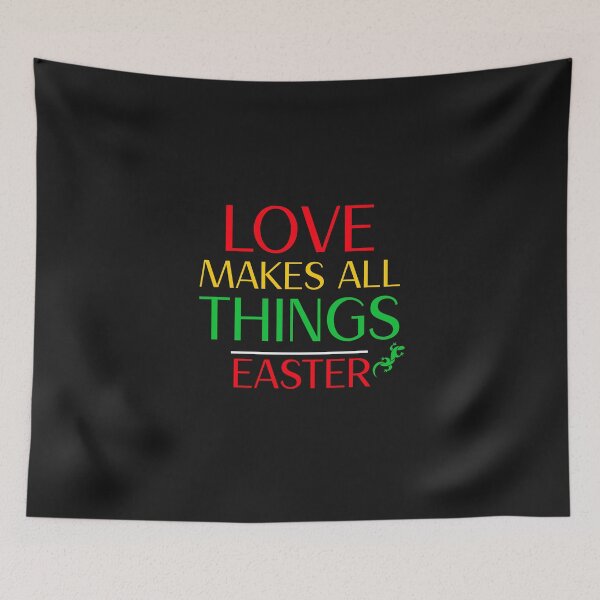 Item preview, LOVE MAKES ALL THINGS EASTER designed and sold by fejoa.