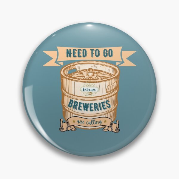 Item preview, Need to go because breweries are calling designed and sold by DesignsVault.