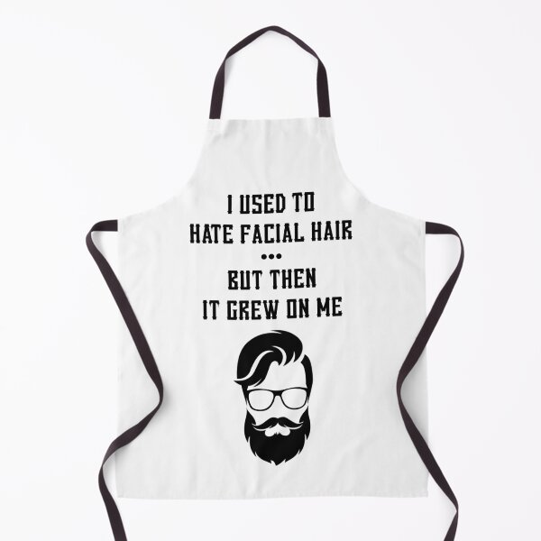 Item preview, I Used To Hate Facial Hair But Then It Grew On Me designed and sold by TouringDesigns.