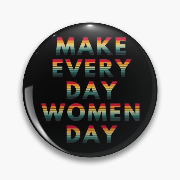 Item preview, Make Every Day Women Day T-Shirt.International Women's Day T-Shirt. designed and sold by OAPod.