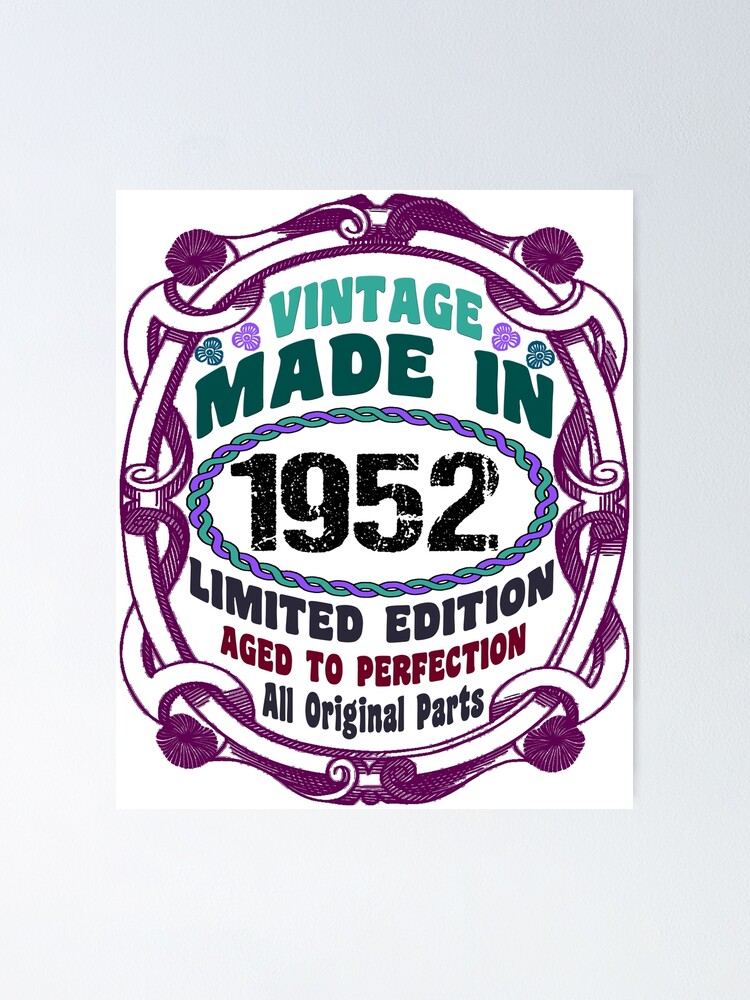 &ldquo;Born In 1952, Vintage 1952 Birthday&rdquo; Poster for Sale by JoleeMathis