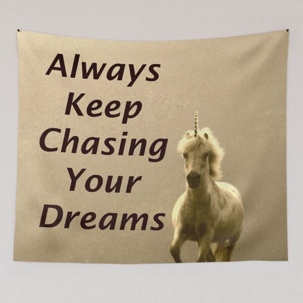 Item preview, Always Keep Chasing Your Dreams (Photography) designed and sold by Lori Ackley.