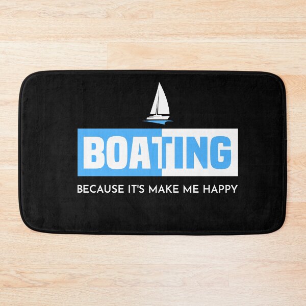 Item preview, Boating Because It's Make Me Happy - Boating Quote designed and sold by NSTeeDesign.