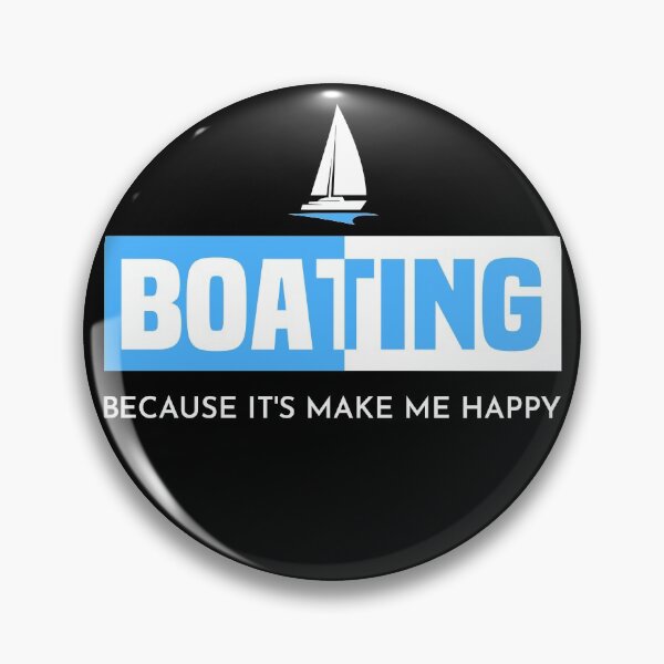 Item preview, Boating Because It's Make Me Happy - Boating Quote designed and sold by NSTeeDesign.