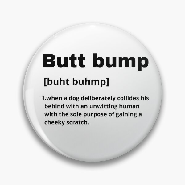 Item preview, Defining dogs – butt bump designed and sold by kookycomet.