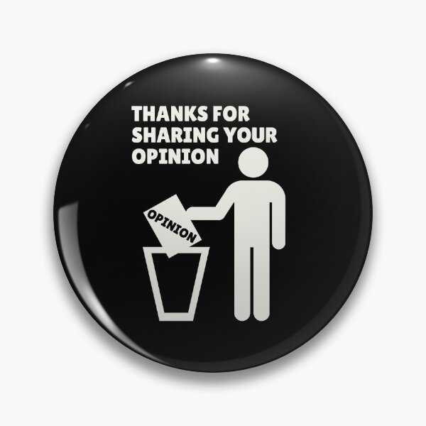 Item preview, Opinion funny saying designed and sold by getgr4phicz.
