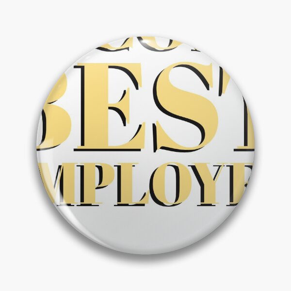 Item preview, Employee Appreciation Day: Second Best Employee designed and sold by GilesTs.