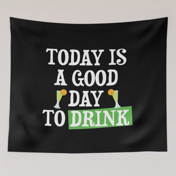 Item preview, Today Is A Good Day To Drink designed and sold by shoppnow1.