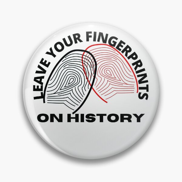 Item preview, Leave Your Fingerprints on History designed and sold by RGRamsey.