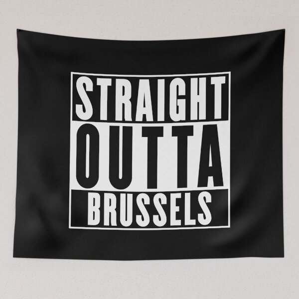 Item preview, Straight Outta Bruselas designed and sold by RandomStuffShop.