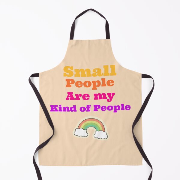 Item preview, Small People Are my Kind of People Design designed and sold by boopsblunt.