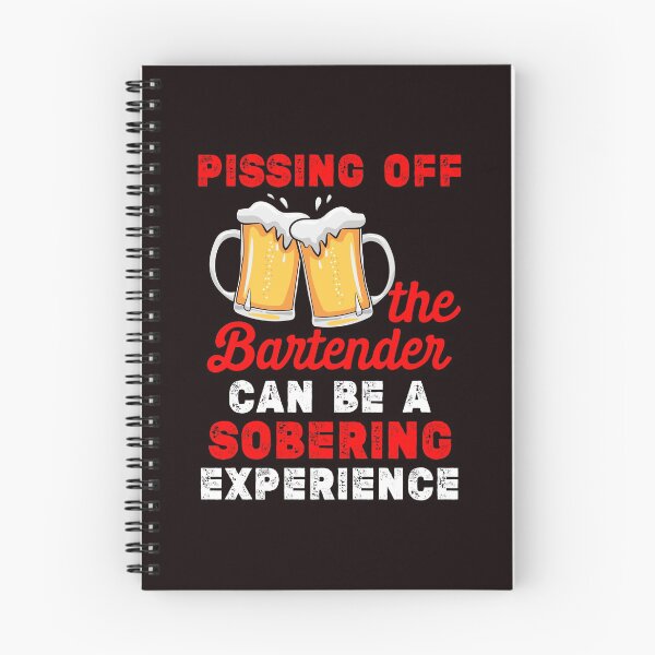 Item preview, Pissing Off The Bartender Can Be A Sobering Experience designed and sold by MagicSD Designs.