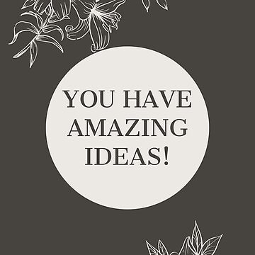 Artwork thumbnail, "You Have Amazing Ideas!" by Dream Big! by E. H.