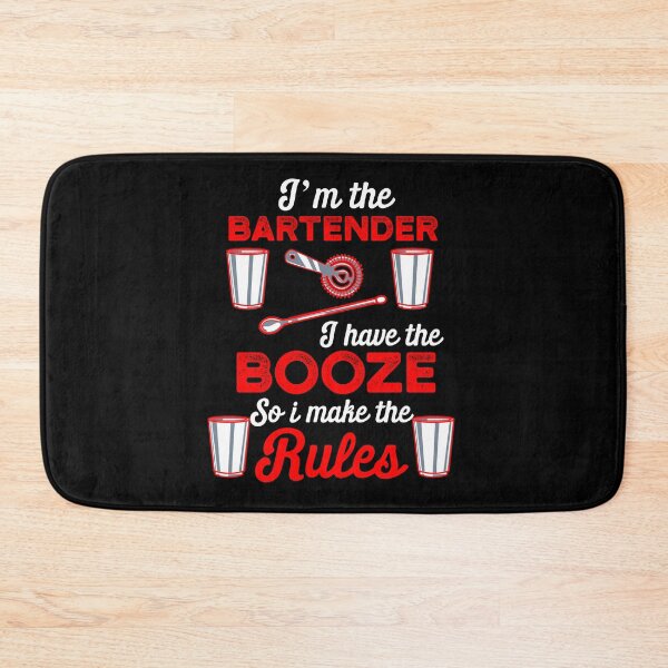 Item preview, I'm The Bartender I Have The Booze So I Make The Rules designed and sold by MagicSD Designs.